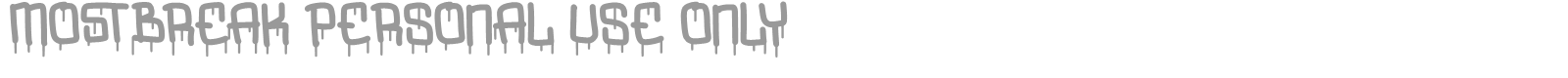 Mostbreak font preview